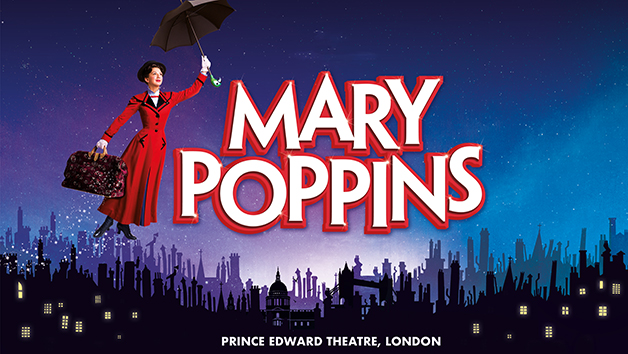 Mary Poppins Theatre Tickets For Two